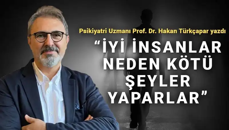İyi İnsanların Kötü Şeyler Yapmasının Gizemi: Kahramanlık ve İnsan Kasıtları