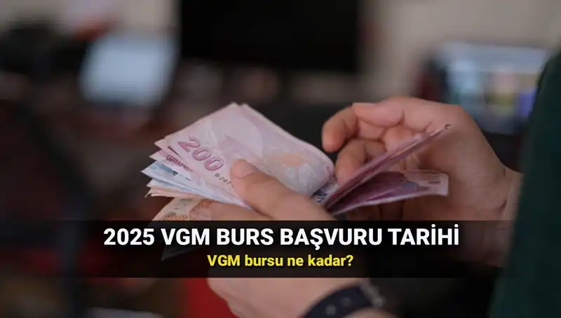 VGM Burs Başvuru Tarihleri ve Süreçleri 2025: Fırsatlar Kaçırılmasın!