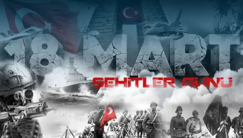 18 Mart Çanakkale Zaferi: Anma Törenleri ve Duygu Dolu Mesajlar