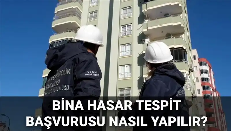Bina Hasar Tespiti: 2025 e-Devlet Başvuru Süreci Nasıl İşliyor?