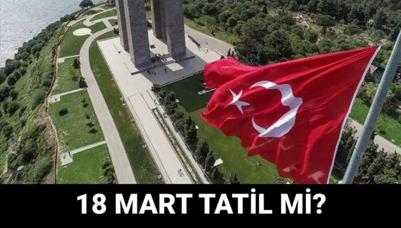 18 Mart'ta Okullar Açık mı? Çanakkale Zaferi Programı Neleri Kapsıyor?