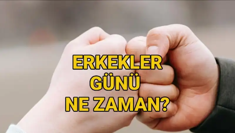 2025 Erkekler Günü Ne Zaman, Türkiye’de Kutlanıyor Mu?