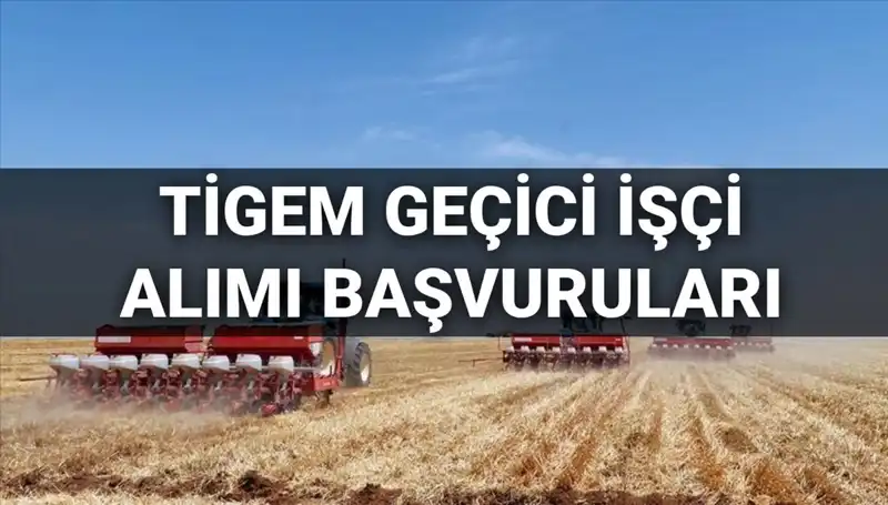 TİGEM 2025'te 306 Geçici İşçi Alımı Yapacak! İşte Başvuru Detayları