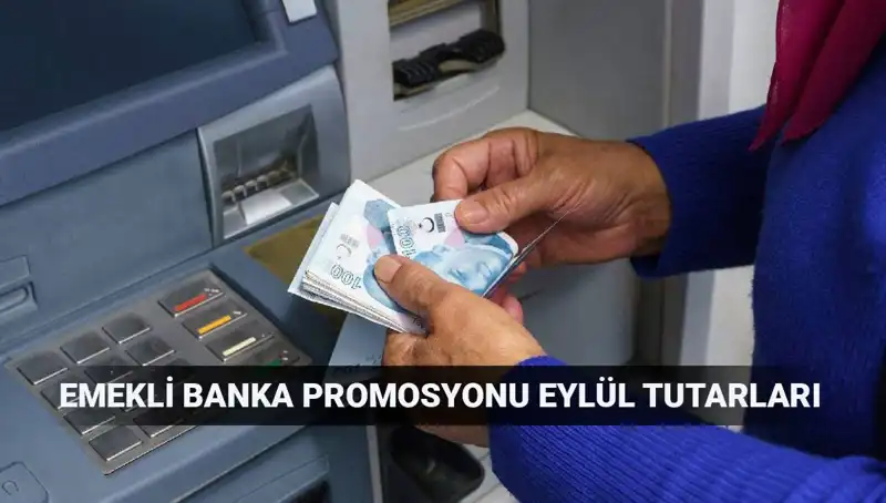 Eylül 2025'te Emekli Banka Promosyonları: En Yüksek Tutarlar Hangi Bankalarda?