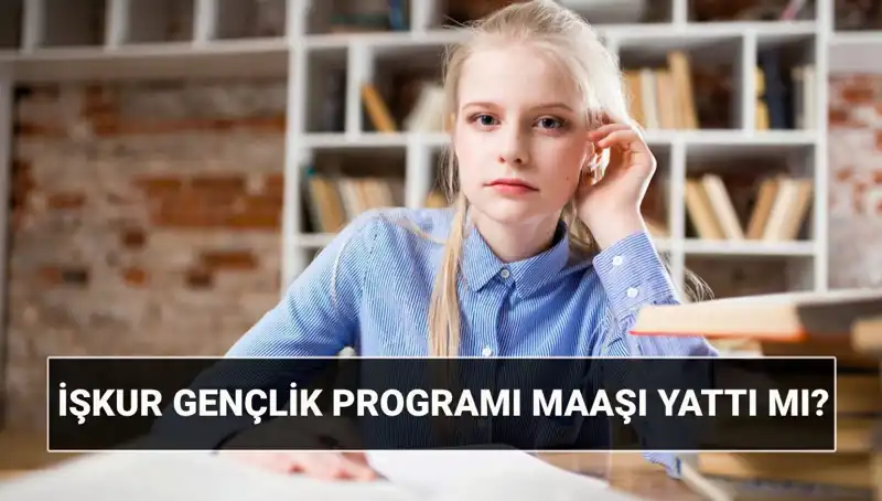 Ödemeler Başladı: İŞKUR Gençlik Programı ile Gençlere Yeni Destekler