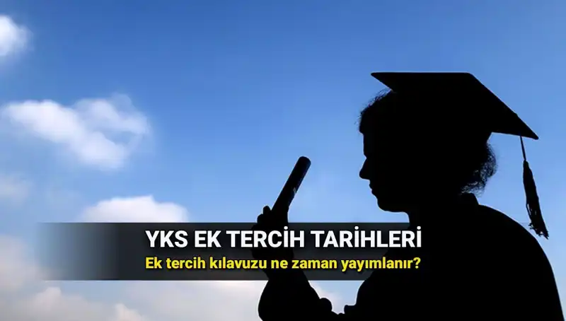 YKS Ek Tercih Tarihleri ve ÖSYM'den Gelen Beklenen Açıklama